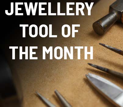 jewellery tool of the month